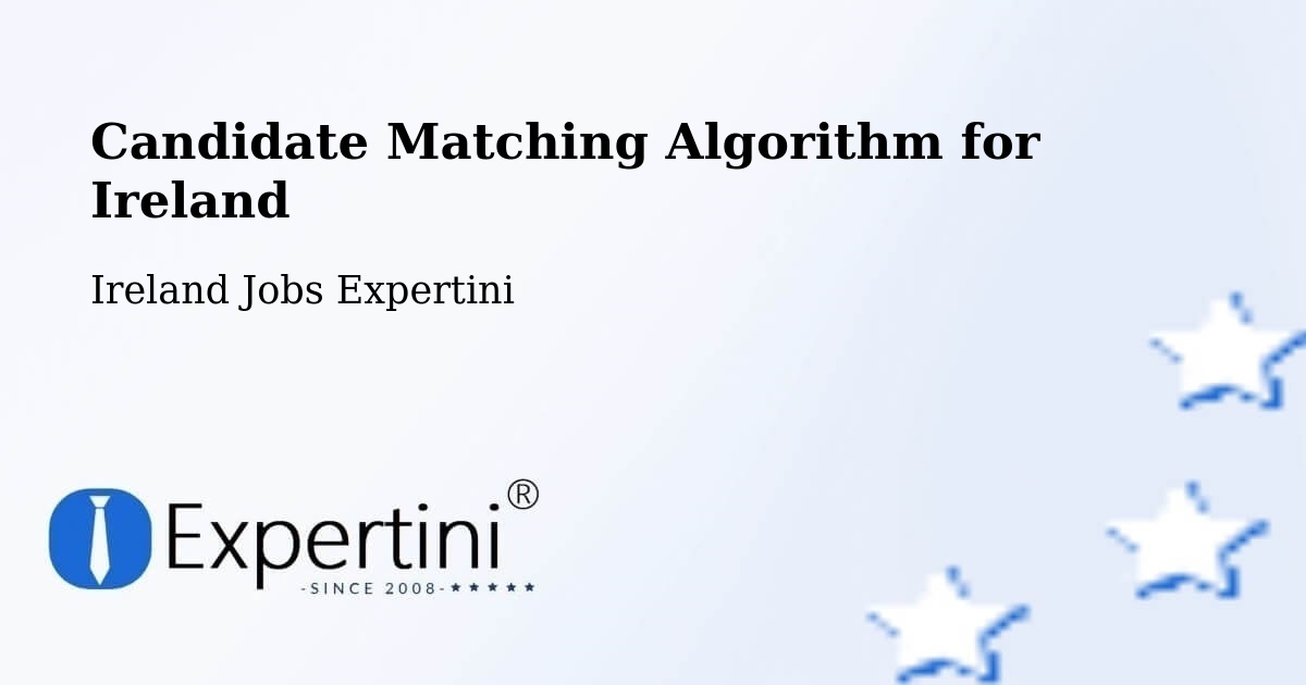 Candidate Matching Algorithm Overview – Muff - Ireland Jobs Expertini